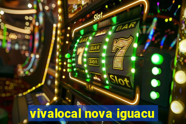 vivalocal nova iguacu